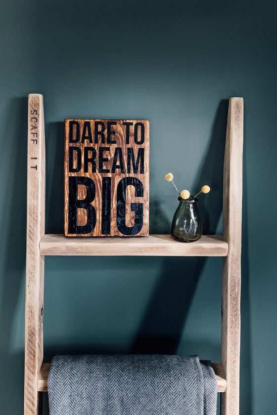 Dare To Dream Big - Medium Sign