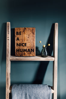  Be A Nice Human - Medium Sign